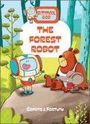 The Forest Robot (en Inglés)