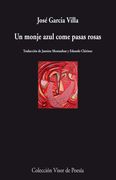 Un Monje Azul Come Pasas Rosas: A Blue Monk Eats Pink Raisins
