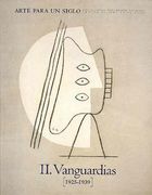 Arte para un siglo - vanguardias II (1925-1939) (in Spanish)