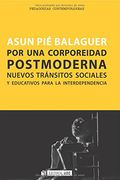 Por Una Corporeidad Postmoderna