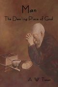 Man - the Dwelling Place of god 