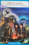 Chile en Cuentos. Antologia del Cuento Infantil