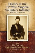 history of the twelfth west virginia volunteer infantry (en Inglés)