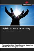 Spiritual care in nursing (en Inglés)