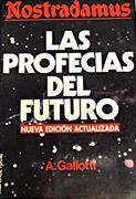 Nostradamus las Profecias del Futuro