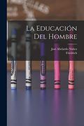 La Educación del Hombre