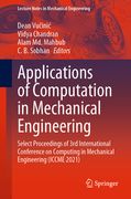 Applications of Computation in Mechanical Engineering: Select Proceedings of 3rd International Conference on Computing in Mechanical Engineering (Iccm (en Inglés)