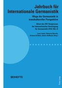 Wege der Germanistik in transkultureller Perspektive: Akten des XIV. Kongresses der Internationalen Vereinigung fuer Germanistik (IVG) (Bd. 2) - Jahrb (en Alemán)