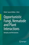 Opportunistic Fungi, Nematode and Plant Interactions: Interplay and Mechanisms (en Inglés)