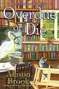 Overdue or die (a Haunted Library Mystery) 