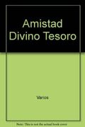 Amistad Divino Tesoro