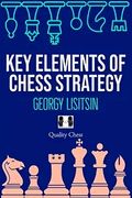 Key Elements of Chess Strategy (en Inglés)