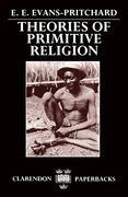 Theories of Primitive Religion (en Inglés)