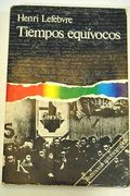 tiempos equívocos : testimonio autobiográfico