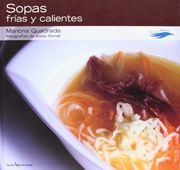 Sopas Frías y Calientes: 4 (Con Sabor a Mediterráneo)