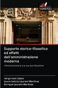 Supporto storico-filosofico ed effetti dell'amministrazione moderna (en Italiano)