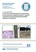 In Vitro and in Vivo Development of a Topical Drug for the Treatment of Equine Skin Cancer - Based on Naturally Occurring and Synthetically Modified Substances in Plane Bark (en Inglés)