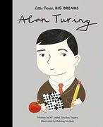 Alan Turing (38) (Little People, big Dreams)