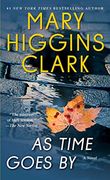 As Time Goes By: A Novel (en Inglés)