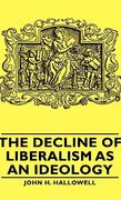 the decline of liberalism as an ideology (en Inglés)
