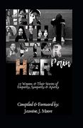 Her Path After her Pain: 15 Women and Their Stories of Empathy, Sympathy & Apathy (en Inglés)