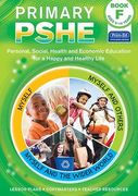 Primary Pshe: Personal, Social, Health and Economic Education for a Happy and Healthy Life (en Inglés)