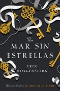 Un mar sin Estrellas - Erin Morgenstern - Umbriel