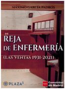 Reja de Enfermeria (Las Ventas 1931-2021)