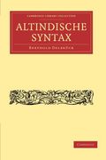 Altindische Syntax (Cambridge Library Collection - Linguistics) 
