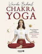Chakra-Yoga: Die Wichtigsten Übungen zu den 7 Chakren für Mehr Klarheit, Energie und Heilung (en Alemán)