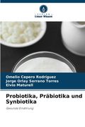 Probiotika, Präbiotika und Synbiotika (en Alemán)