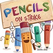 Pencils On Strike: A Funny, Rhyming, Read Aloud Kid's Book For Preschool, Kindergarten, 1st grade, 2nd grade, 3rd grade, 4th grade, or Ea (en Inglés)