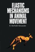 Elastic Mechanisms in Animal Movement (en Inglés)
