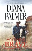 Wyoming Brave: A New York Times bestseller (Wyoming Men)