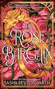 The Rose Bargain (en Inglés)