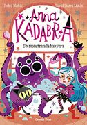 Anna Kadabra. Un Monstre a la Banyera (en Catalán)