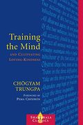 Training the Mind and Cultivating Loving-Kindness (en Inglés)
