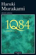 1Q84. Libros 1 y 2 (Andanzas)