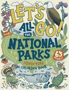 Let's Go! All the National Parks Adventure Coloring Book: Explore All 63 of America's National Parks (en Inglés)