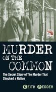 Murder on the Common: The Secret Story of the Murder That Shocked a Nation (en Inglés)