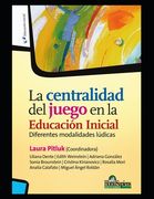 La centralidad del juego en la Educación Inicial: Diferentes modalidades lúdicas