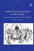 robert louis stevenson in the pacific,travel, empire, and the author´s profession