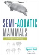 Semi-Aquatic Mammals: Ecology and Biology (en Inglés)