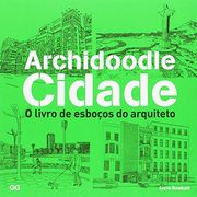 Archidoodle Cidade. O livro de esboços do arquiteto