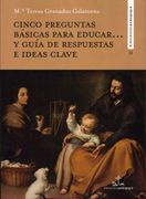 Cinco Preguntas Basicas Para Educar y Guia de Respuestas e Ideas Clave