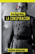 La conspiración: Episodios republicanos 3