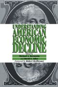 Understanding American Economic Decline 