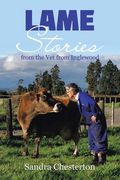 Lame Stories from the Vet from Inglewood (en Inglés)