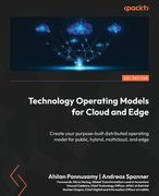 Technology Operating Models for Cloud and Edge: Create your purpose-built distributed operating model for public, hybrid, multicloud, and edge (en Inglés)