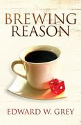 Brewing Reason (en Inglés)